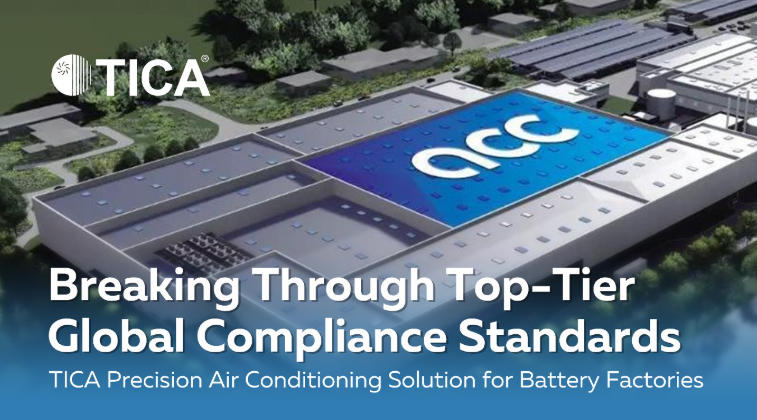 TICA Delivers Precision Climate Control for European Battery Gigafactory and Exhibits at CIBF 2026